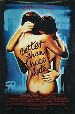 the movie poster: Better Than Chocolate (1999)