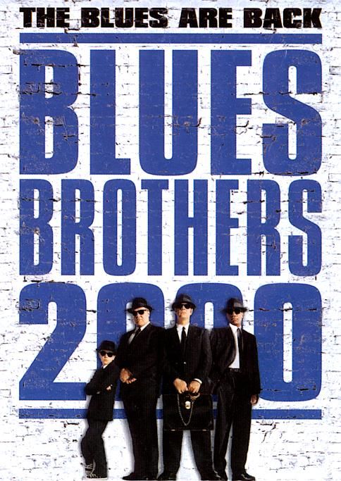 the movie poster: Blues Brothers 2000 (1998) ver2