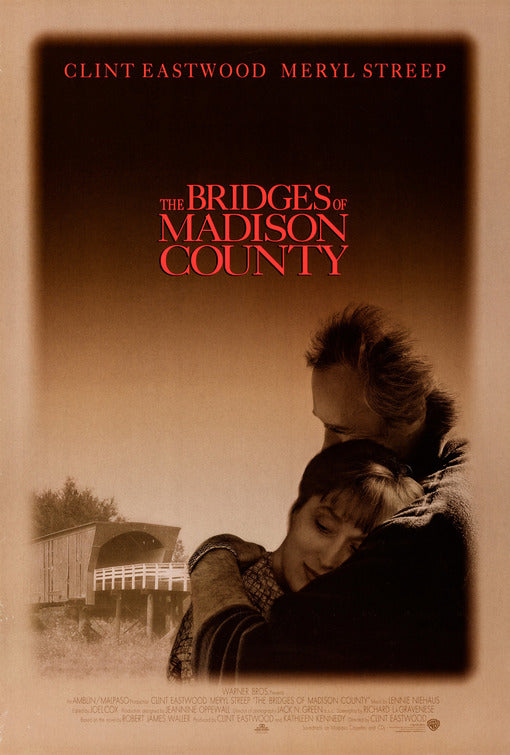 the movie poster: The Bridges Of Madison County (1995)