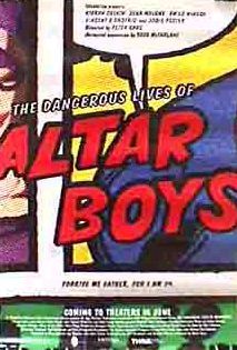 the movie poster: The Dangerous Lives of Altar Boys (2002) ver2