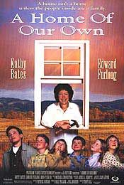 the movie poster: A Home Of Our Own (1993)