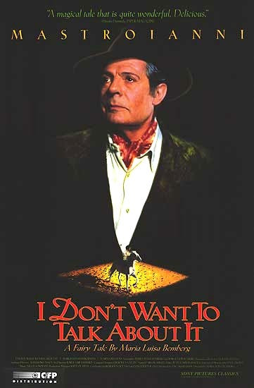 the movie poster: I Don't Want To Talk About It (1994)