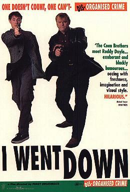 the movie poster: I Went Down (1998)