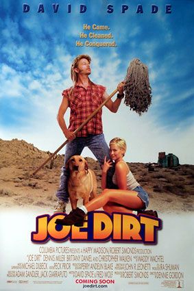 the movie poster: Joe Dirt (2001) ver2