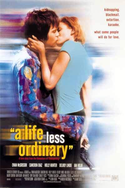 the movie poster: A Life Less Ordinary (1997)