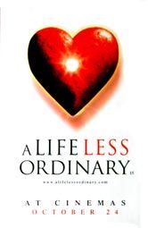 the movie poster: A Life Less Ordinary (1997) ver2