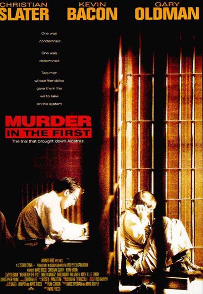 the movie poster: Murder In The First (1995) ver1