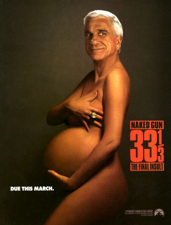 the movie poster: Naked Gun 33 1/3: The Final Insult (1994) ver1