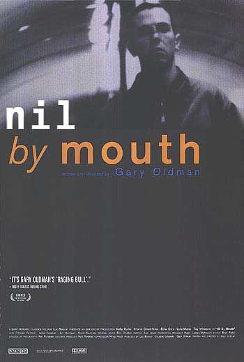 the movie poster: Nil by Mouth (1998) ver2