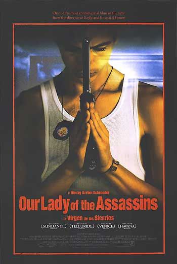 the movie poster: Our Lady of the Assassins (2001)