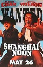 the movie poster: Shanghai Noon (2000) ver2