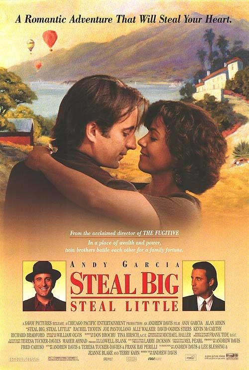 the movie poster: Steal Big, Steal Little (1995)