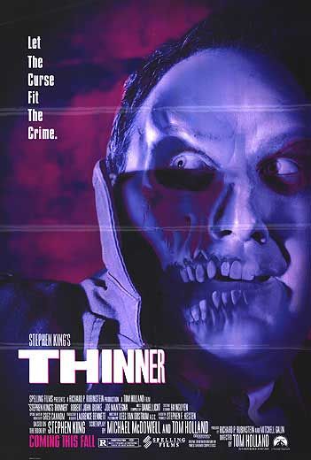 the movie poster: Stephen King's Thinner (1996)