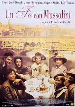 the movie poster: Tea With Mussolini (1999)