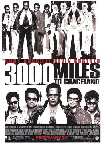 the movie poster: 3000 Miles to Graceland (2001) ver2