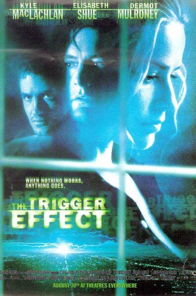 the movie poster: The Trigger Effect (1996)