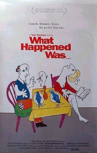 the movie poster: What Happened Was.. (1994)