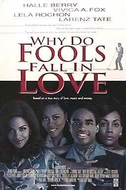 the movie poster: Why Do Fools Fall in Love (1998)