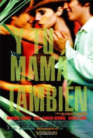 the movie poster: Y Tu Mama Tambien (2002)